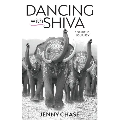 Dancing with Shiva: A Spiritual Journey - Paperback