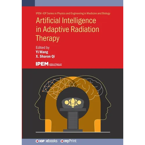 Artificial Intelligence in Adaptive Radiation Therapy - Paperback