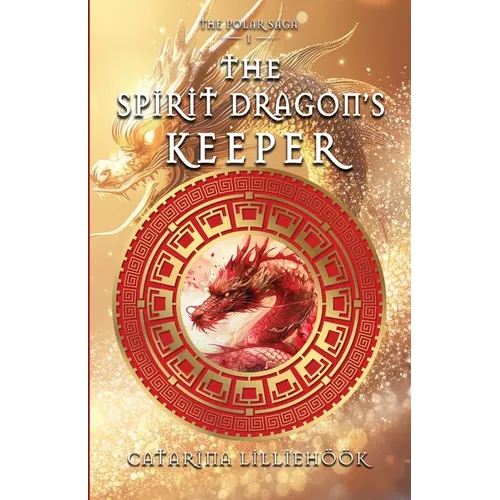 The Spirit Dragon's Keeper - Paperback