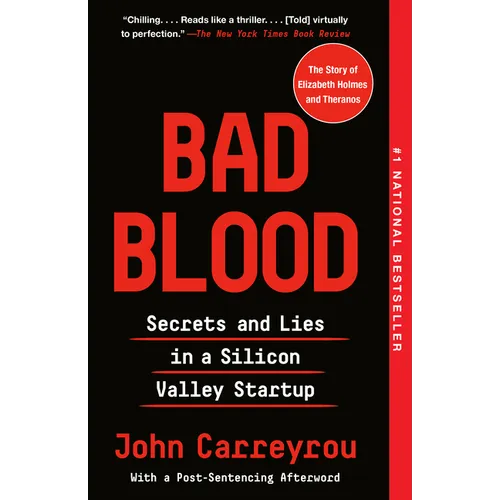 Bad Blood: Secrets and Lies in a Silicon Valley Startup - Paperback