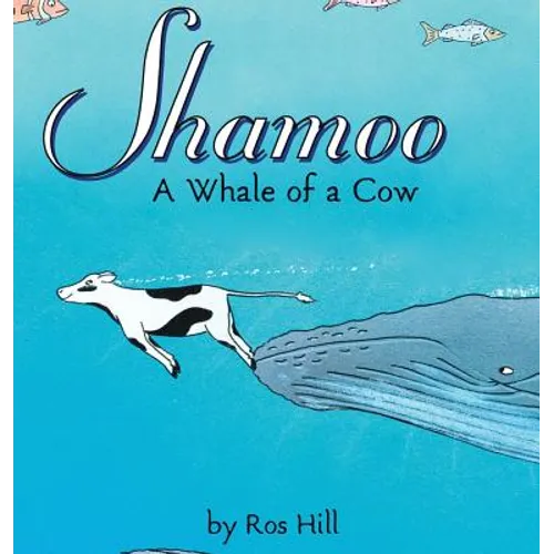 Shamoo: A Whale of a Cow (LIB) - Hardcover