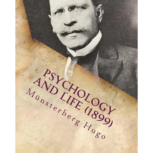Psychology and life (c1899) - Paperback