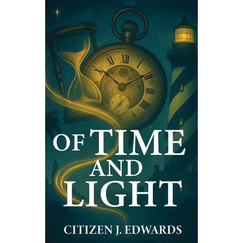 Of Time and Light - Hardcover
