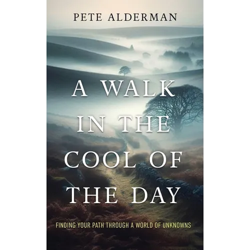 A Walk in the Cool of the Day - Hardcover
