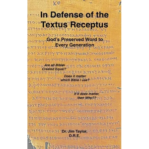 In Defense of the Textus Receptus - Hardcover
