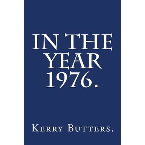 In the Year 1976. - Paperback