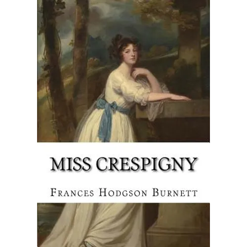 Miss Crespigny - Paperback