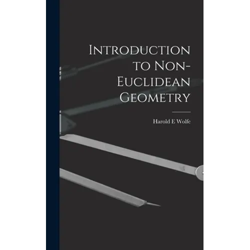 Introduction to Non-Euclidean Geometry - Hardcover