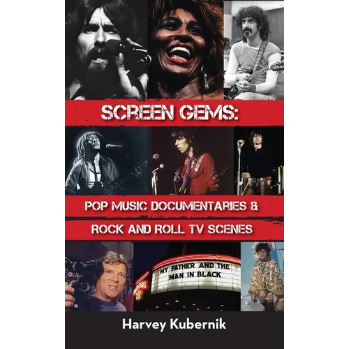 Screen Gems: Pop Music Documentaries & Rock and Roll TV Scenes - Hardcover