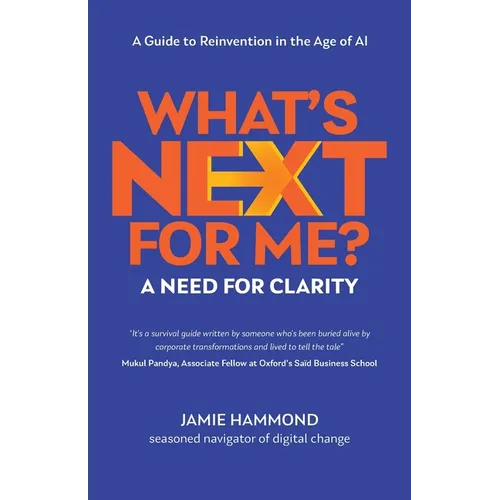 What's Next for Me?: A Need for Clarity - Paperback