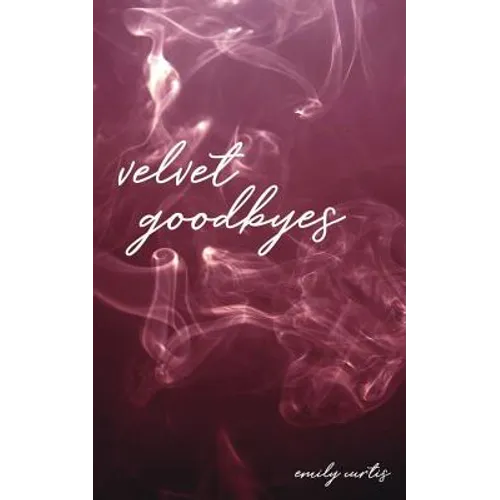 velvet goodbyes - Paperback