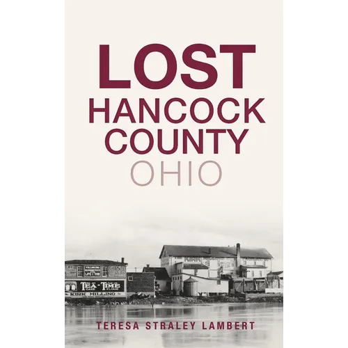 Lost Hancock County, Ohio - Hardcover