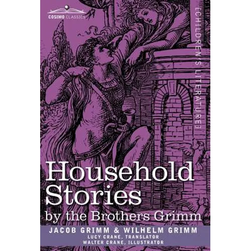 Household Stories by the Brothers Grimm - Hardcover