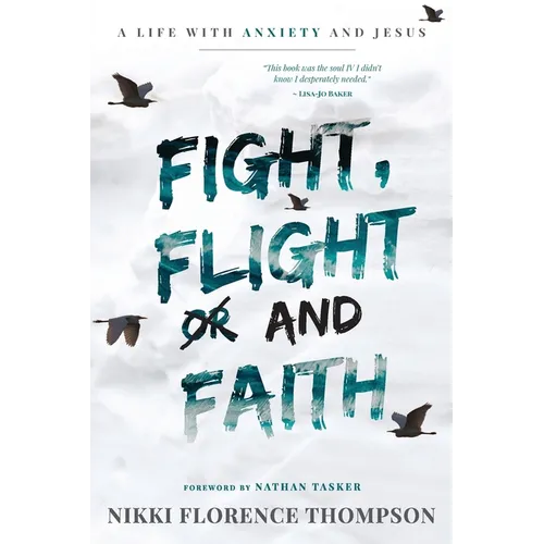 Fight, Flight And Faith - Paperback