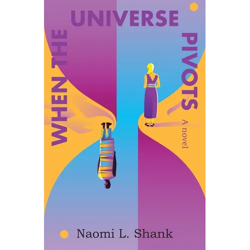 When the Universe Pivots - Paperback