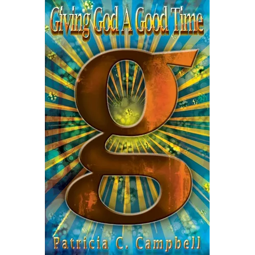 Giving God A Good Time - Paperback