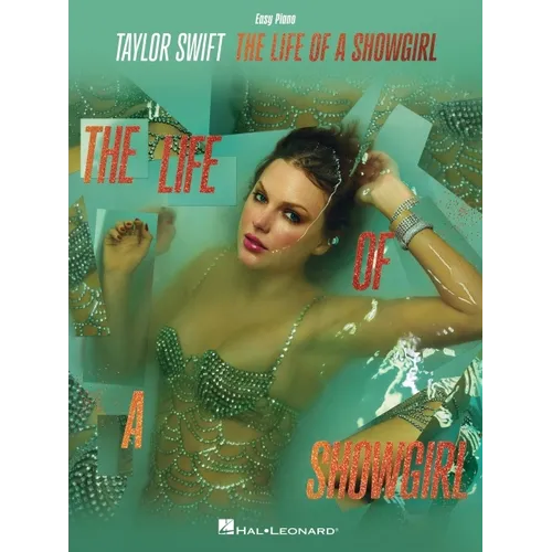 Taylor Swift - The Life of a Showgirl - Official Easy Piano with Lyrics Songbook - Paperback
