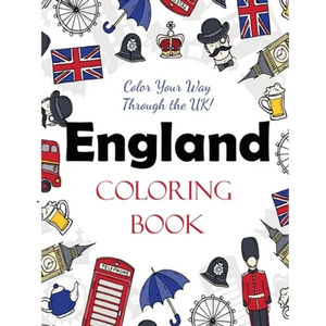 England Coloring Book: Color Your Way Through the UK! - Paperback