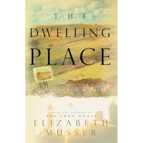 Dwelling Place: (Swan House Book 2) - Paperback
