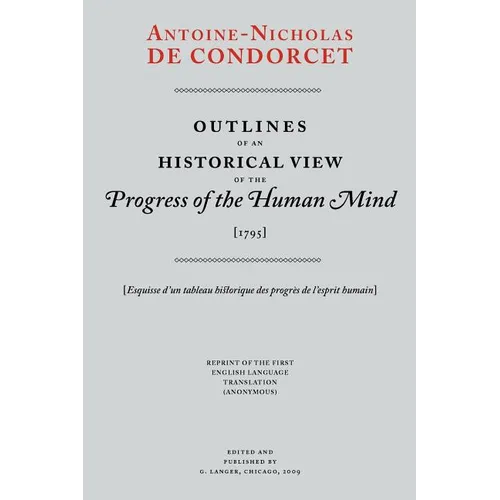 Outlines of an Historical View of the Progress of the Human Mind - Paperback