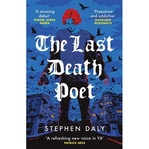 The Last Death Poet: 'A Refreshing New Voice in Ya' Patrick Ness - Paperback