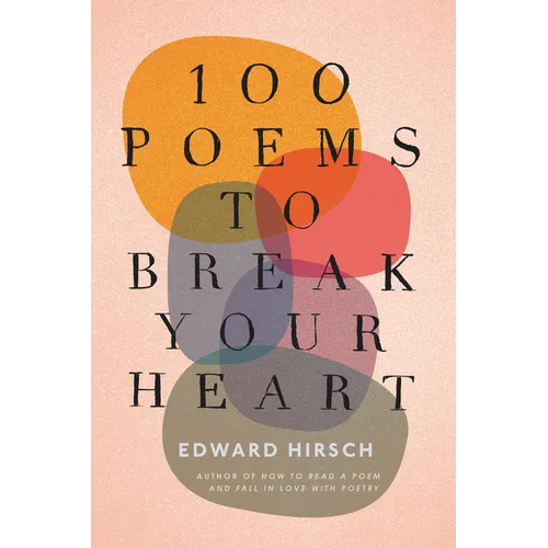 100 Poems to Break Your Heart - Paperback