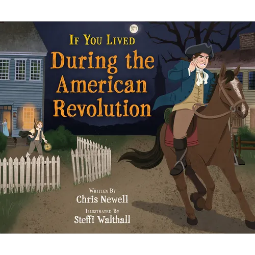 If You Lived During the American Revolution - Library Binding