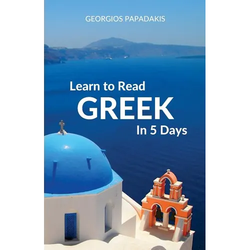Learn to Read Greek in 5 Days - Paperback