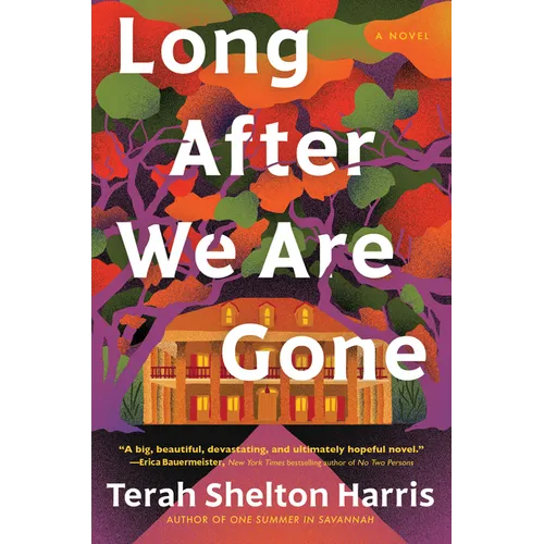 Long After We Are Gone - Hardcover