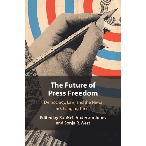 The Future of Press Freedom - Paperback
