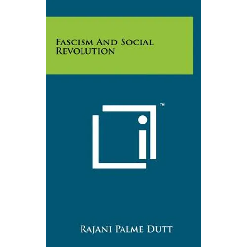 Fascism And Social Revolution - Hardcover