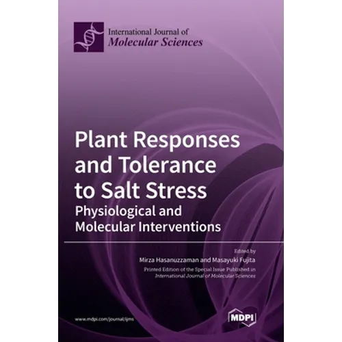 Plant Responses and Tolerance to Salt Stress: Physiological and Molecular Interventions - Hardcover