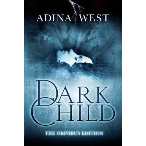 Dark Child: Omnibus Edition - Paperback