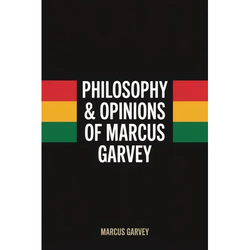 Philosophy & Opinions Of Marcus Garvey - Paperback