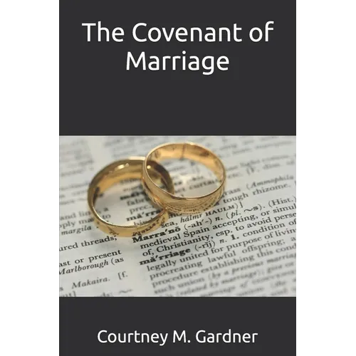 The Covenant of Marriage - Paperback