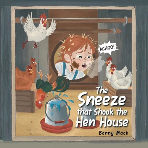 The Sneeze that Shook the Hen House - Paperback