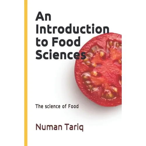 An Introduction to Food Sciences: The science of Food - Paperback