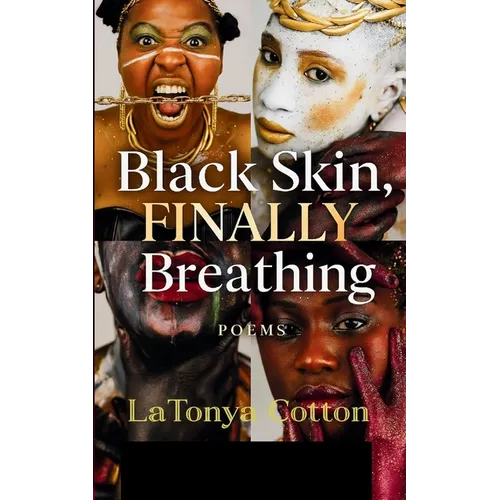 Black Skin, FINALLY Breathing A Black Woman's Story You Were Meant to Feel: Confessions Too Loud to Whisper - Paperback