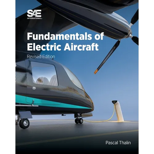 Fundamentals of Electric Aircraft, Revised Edition - Paperback
