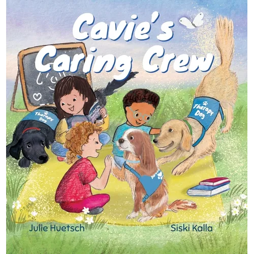 Cavie's Caring Crew - Hardcover