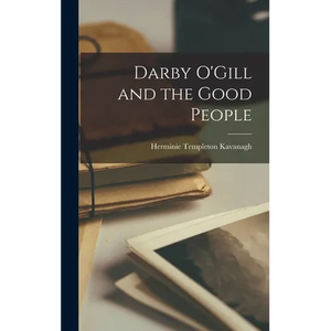 Darby O'Gill and the Good People - Hardcover