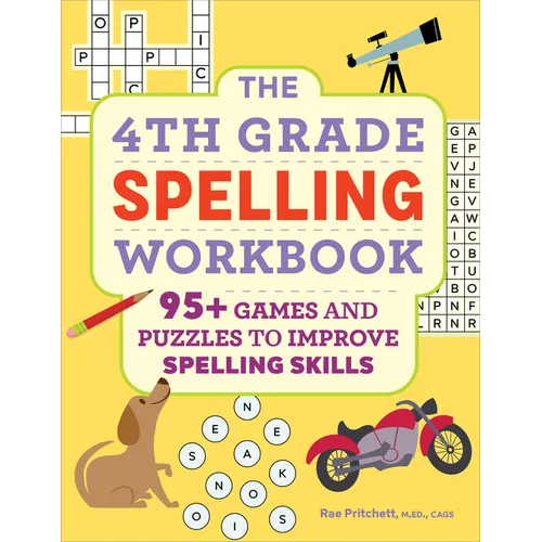 The 4th Grade Spelling Workbook: 95+ Games and Puzzles to Improve Spelling Skills - Paperback