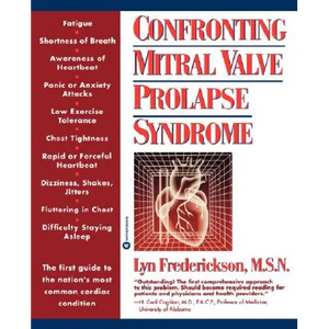 Confronting Mitral Valve Prolapse Syndrome - Paperback