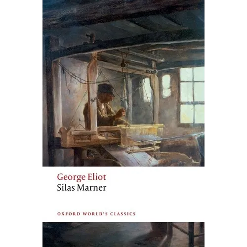 Silas Marner: The Weaver of Raveloe - Paperback