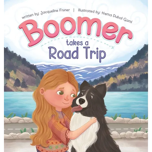 Boomer Takes A Road Trip - Hardcover