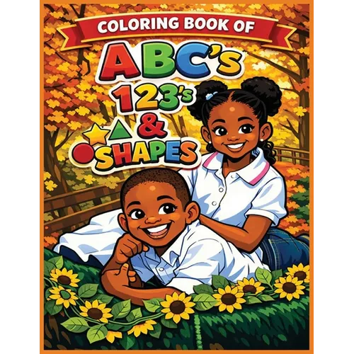 Coloring Book of ABC's, 123's & Shapes - Paperback