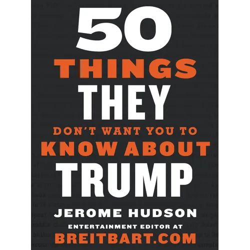 50 Things They Don't Want You to Know about Trump - Paperback