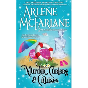 Murder, Curlers, and Cruises: A Valentine Beaumont Mystery - Paperback