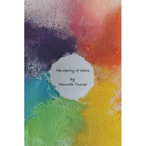 The Clarity of Chaos - Paperback