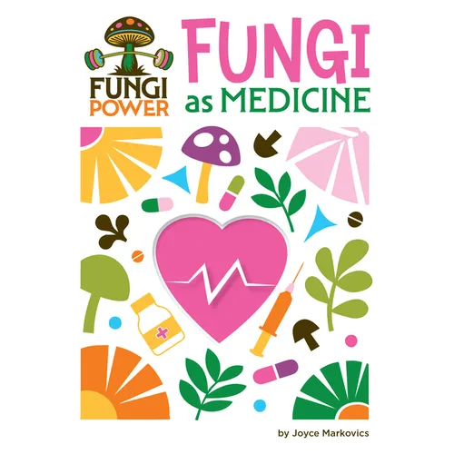 Fungi as Medicine - Library Binding